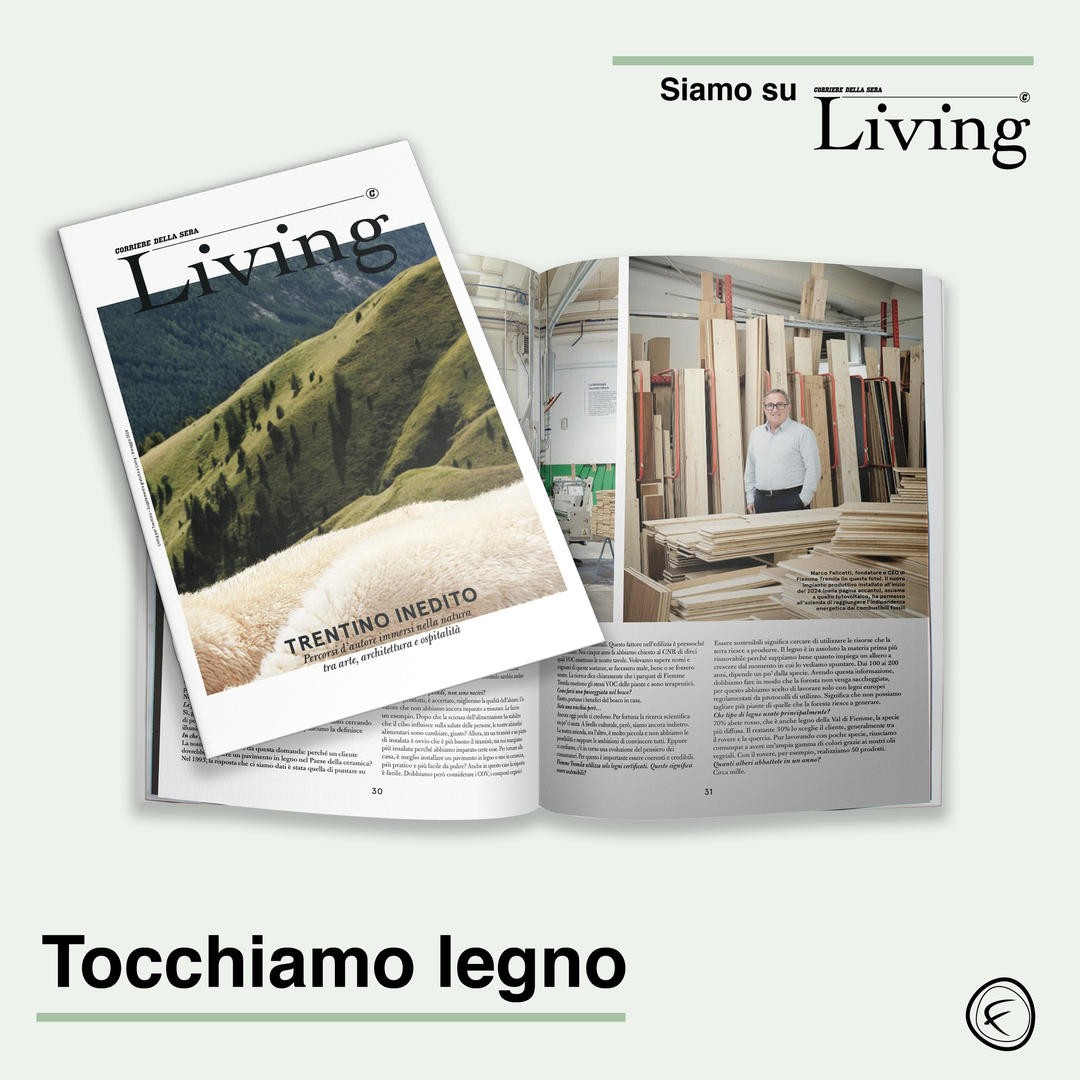 Marco Felicetti è stato intervistato da Living Corriere - Speciale Trentino